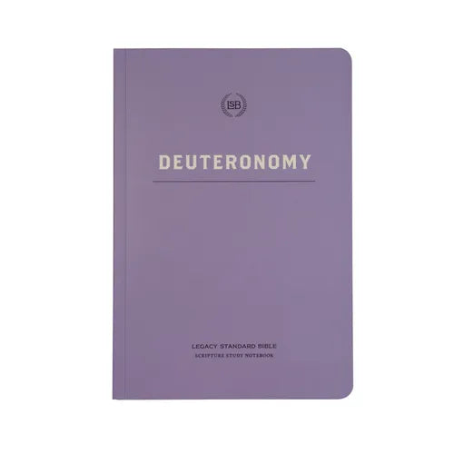 Lsb Scripture Study Notebook: Deuteronomy: Legacy Standard Bible - Paperback