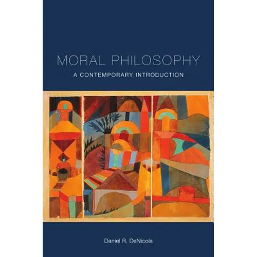 Moral Philosophy: A Contemporary Introduction - Paperback
