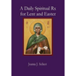 A Daily Spiritual RX for Lent and Easter - Paperback