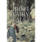 Irish Fairy Tales: Illustrated - Paperback