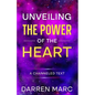 Unveiling The Power of the Heart: A Channeled Text - Paperback