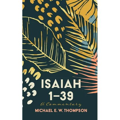 Isaiah 1-39: A Commentary - Hardcover