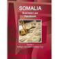 Somalia Business Law Handbook Volume 1 Strategic Information and Basic Laws - Paperback