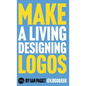 Make a Living Designing Logos - Hardcover