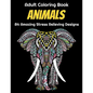 Animals Adult Coloring Book 84 Amazing Stress Relieving Designs: Elephants, Dogs, Lions, Butterflies, Owls, Cats, And More! - Paperback