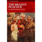 The Brazen Peacock - Paperback