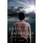 Faith of the Fatherless: The Psychology of Atheism - Paperback