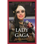 Lady Gaga: A Biography - Hardcover