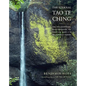 The Eternal Tao Te Ching: The Philosophical Masterwork of Taoism and Its Relevance Today - Hardcover