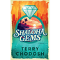 Shaloha Gems - Paperback