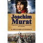 Joachim Murat: Napoleon's Great Commander of Cavalry - Paperback