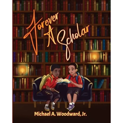 Forever A Scholar - Paperback