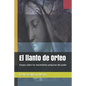 El Llanto de Orfeo: Ensayo Sobre Los Mecanismos PS - Paperback