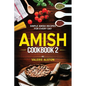 Amish Cookbook 2: Simple Amish Recipes For Every Day - Paperback
