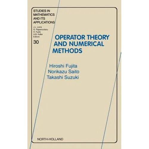 Operator Theory and Numerical Methods: Volume 30 - Hardcover