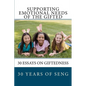 Supporting Emotional Needs of the Gifted: 30 Essays on Giftedness, 30 Years of SENG - Paperback