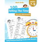 Math Drills - 100 Telling The Time Practice Worksheets - Daily Practice Reading Clocks With Answers: Clocks, Hours, Quarter Hours, Five Minutes, Minut - Paperback