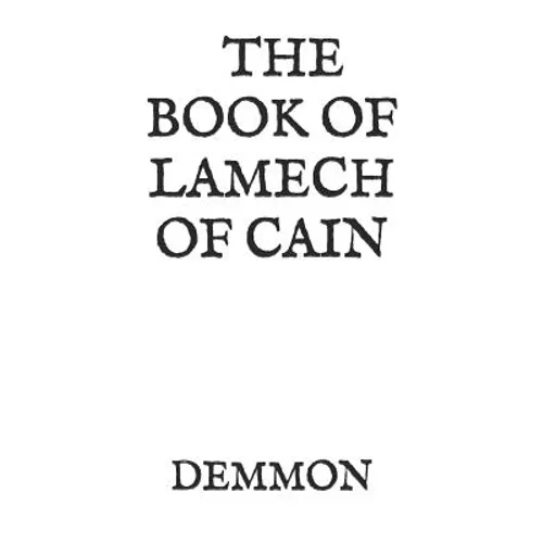 The Book of Lamech of Cain: And Leviathan - Paperback