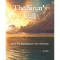 The Siren's Call: Act 1: The Beginning of a New Adventure - Paperback