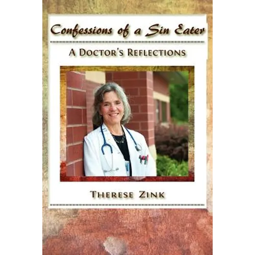 Confessions of a Sin Eater: A Doctor's Reflections - Paperback