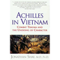 Achilles in Vietnam: Combat Trauma and the Undoing of Character - Paperback