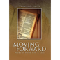 Moving Forward: Poems of Faith, Life & Loss - Hardcover