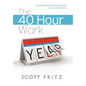 The 40 Hour Work YEAR - Hardcover