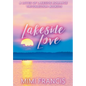 Lakeside Love: The Collection Books 1-3 - Hardcover