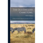 The old English Game Fowl; its History, Description, Management, Breeding and Feeding - Hardcover