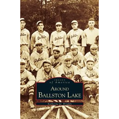 Around Ballston Lake - Hardcover