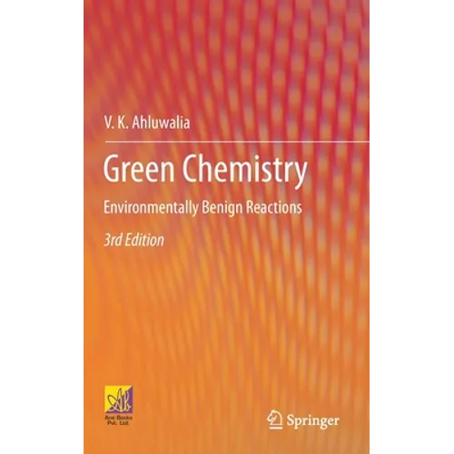 Green Chemistry: Environmentally Benign Reactions - Hardcover