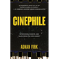 Cinephile: Interviews, Essays, and Tales from the Red Carpet (Stories of Iconic Stars, Book for Movie Lovers) - Paperback