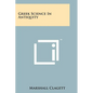 Greek Science In Antiquity - Paperback