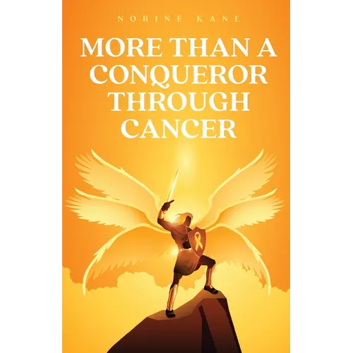 More Than A Conqueror Through Cancer - Paperback