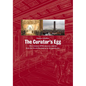The Curator's Egg: The Evolution of the Museum Concept from the French Revolution to the Present Day - Paperback