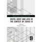 Death, Grief and Loss in the Context of COVID-19 - Paperback