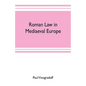 Roman law in mediaeval Europe - Paperback