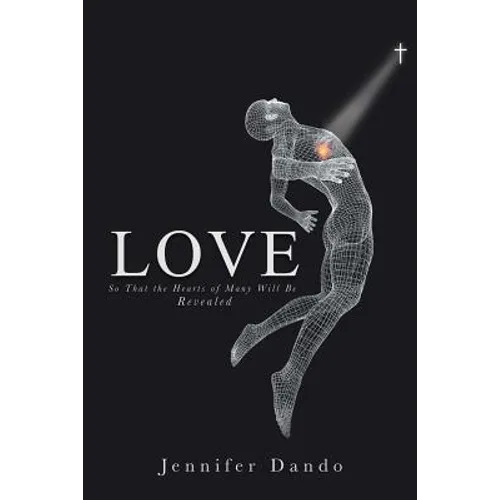 Love: So That the Hearts of Many Will Be Revealed - Paperback