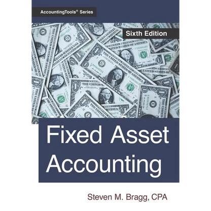 Fixed Asset Accounting: Sixth Edition - Paperback