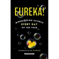 Eureka!: Mindblowing Science Every Day of the Year - Paperback