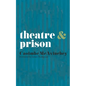 Theatre & Prison - Paperback