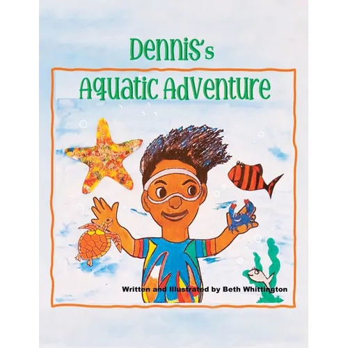 DENNIS's AQUATIC ADVENTURE - Paperback
