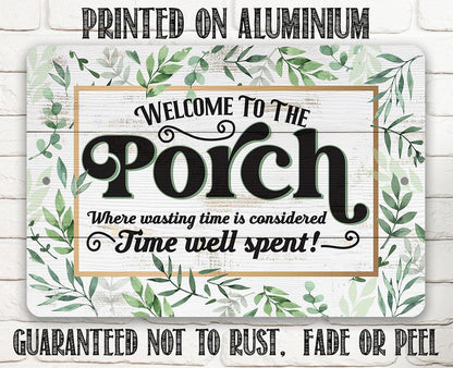Wasting Time is Considered Time Well Spent - Metal Sign