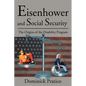 Eisenhower and Social Security: The Origins of the Disability Program - Paperback