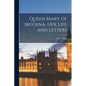 Queen Mary of Modena, her Life and Letters - Paperback
