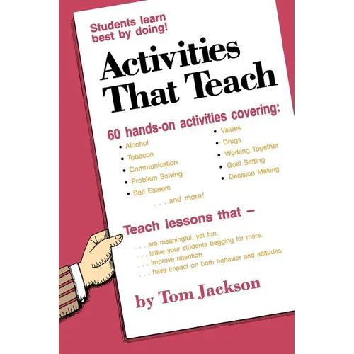 Activities That Teach: Students Learn Best By Doing! - Paperback