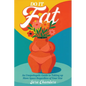 Do It Fat: An Unapologetic Guide to Taking up More Space Regardless of Your Size - Paperback