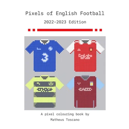 Pixels of English Football - 2022/2023 - Paperback