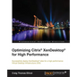 Optimizing Citrix(R) XenDesktop(R) for High Performance - Paperback