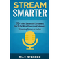 Stream Smarter - Paperback